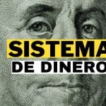 Cómo funciona el sistema del dinero: guía clara para entenderlo